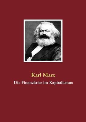 Book cover for Die Finanzkrise im Kapitalismus