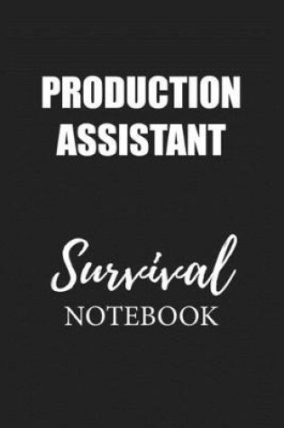 Cover of Production Assistant Survival Notebook