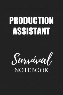 Book cover for Production Assistant Survival Notebook