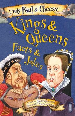 Book cover for Truly Foul & Cheesy Kings & Queens Facts and Jokes Book