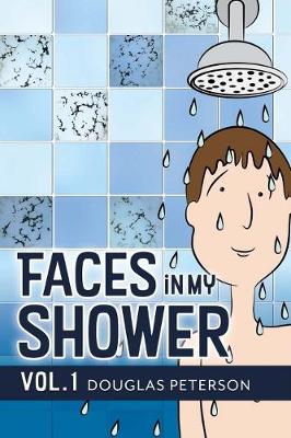 Book cover for Faces in My Shower