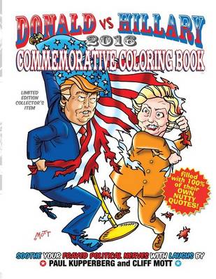 Book cover for Donald Vs Hillary 2016 Commemorative Coloring Book