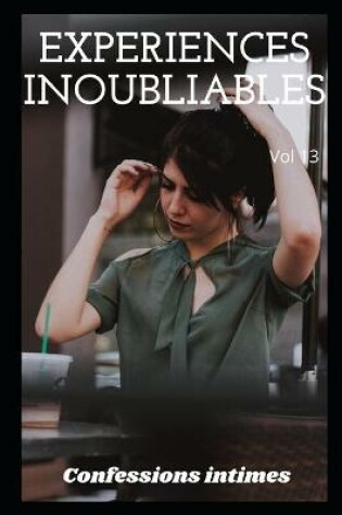 Cover of expériences inoubliables (vol 13)
