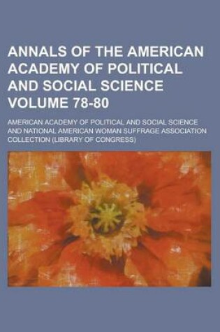 Cover of Annals of the American Academy of Political and Social Science Volume 78-80