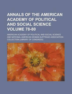 Book cover for Annals of the American Academy of Political and Social Science Volume 78-80