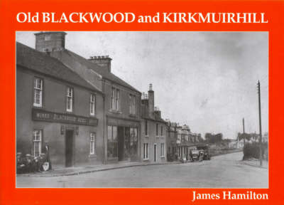Book cover for Old Blackwood and Kirkmuirhill