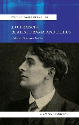 Book cover for J.O. Francis, Realist Drama and Ethics