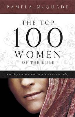 Book cover for Top 100 Women of the Bible