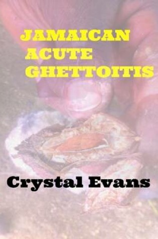 Cover of Jamaican Acute Ghettoitis