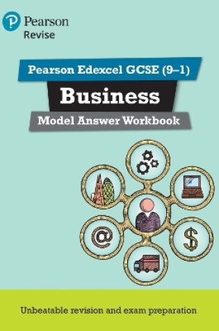 Cover of Pearson REVISE Edexcel GCSE Business Model Answer Workbook - for 2025 and 2026 exams