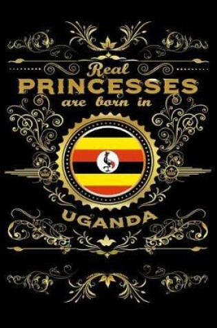 Cover of Real Princesses Are Born in Uganda
