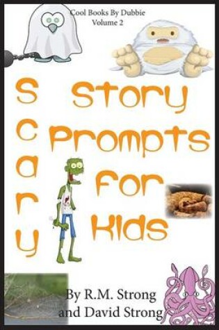 Cover of Scary Story Prompts for Kids