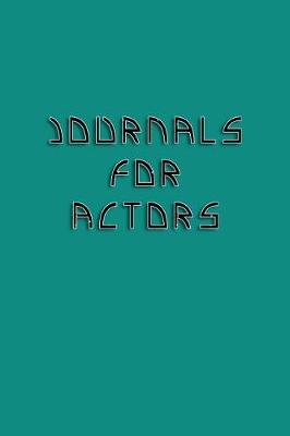 Book cover for Journals For Actors