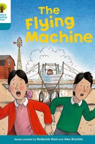 Cover of Oxford Reading Tree: Level 9: More Stories A: The Flying Machine