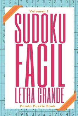 Cover of Sudoku Facil Letra Grande - Volumen 1