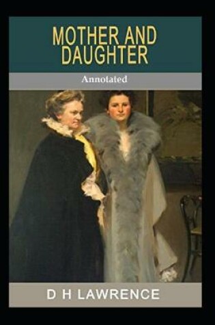 Cover of Mother and Daughter (Annotated)