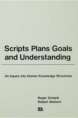 Cover of Scripts, Plans, Goals, and Understanding