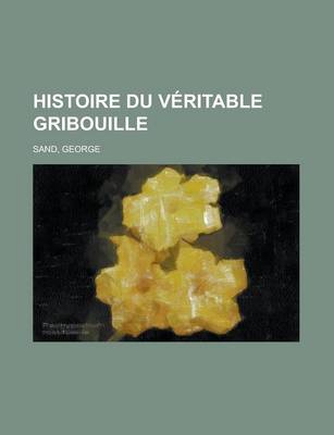 Book cover for Histoire Du Veritable Gribouille