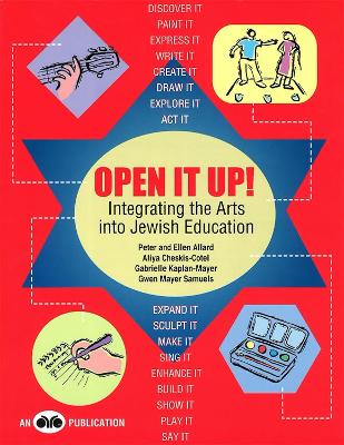Book cover for Open It Up! Integrating the Arts into Jewish Education