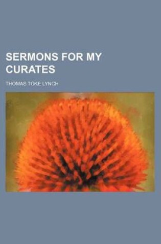 Cover of Sermons for My Curates