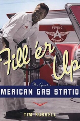 Cover of Fill 'Er Up!