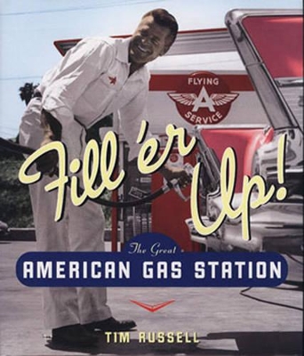 Book cover for Fill 'Er Up!