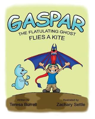 Book cover for Gaspar, the Flatulating Ghost, Flies a Kite