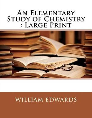 Book cover for An Elementary Study of Chemistry