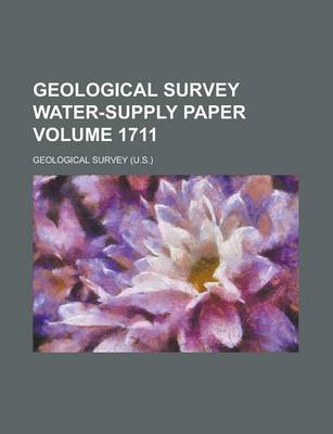 Book cover for Geological Survey Water-Supply Paper Volume 1711