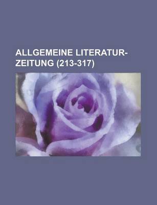 Book cover for Allgemeine Literatur-Zeitung (213-317 )