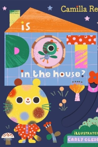 Cover of Is Dot in the House?