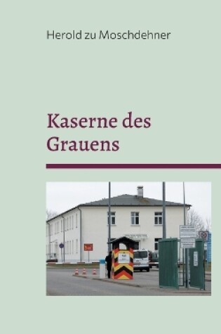 Cover of Kaserne des Grauens