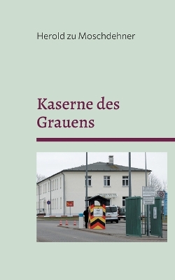 Book cover for Kaserne des Grauens