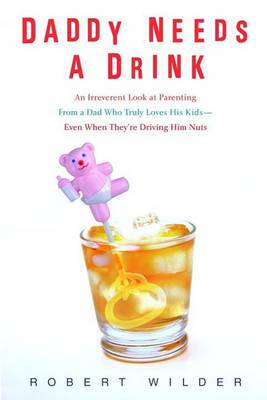 Book cover for Daddy Needs a Drink