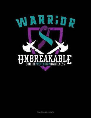 Book cover for Warr;or - Unbreakable - Suicide Prevention Awareness