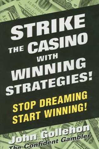 Cover of Strike the Casino with Winning Strategies!