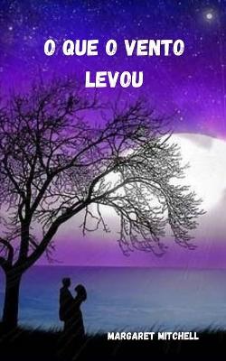 Book cover for O que o vento levou