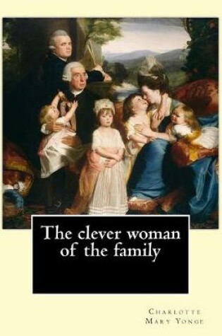 Cover of The clever woman of the family By