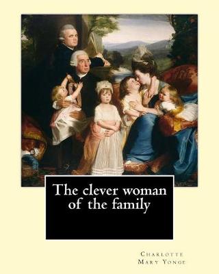 Book cover for The clever woman of the family By