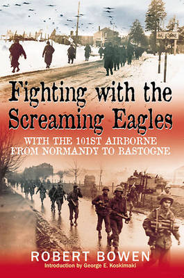 Cover of Fighting with the Screaming Eagles