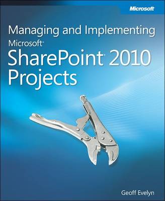 Book cover for Managing and Implementing Microsoft SharePoint 2010 Projects