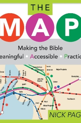 Cover of The MAP: Making the Bible Meaningful, Accessible, Practical