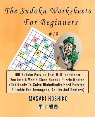 Book cover for The Sudoku Worksheets For Beginners #19