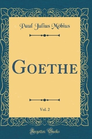 Cover of Goethe, Vol. 2 (Classic Reprint)