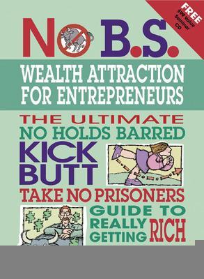 Book cover for No B.S. Wealth Attraction for Entrepreneurs