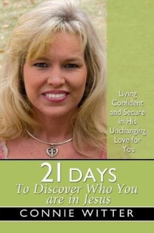 Cover of 21 Days to Discover Who You Are in Jesus