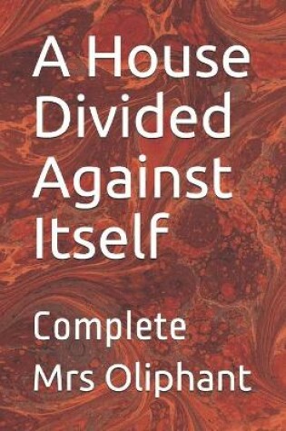 Cover of A House Divided Against Itself