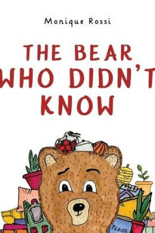 Cover of The bear who didn't know