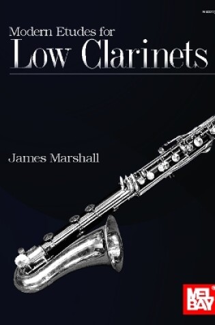 Cover of Modern Etudes for Low Clarinets