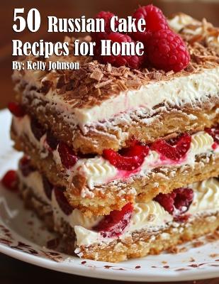 Book cover for 50 Russian Cake Recipes for Home